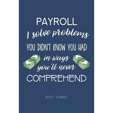 Humorous payroll quotes. Things To Know About Humorous payroll quotes. 